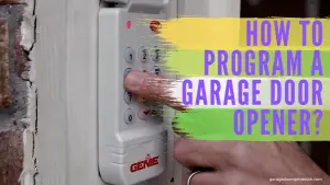 How to Program a Garage Door Opener